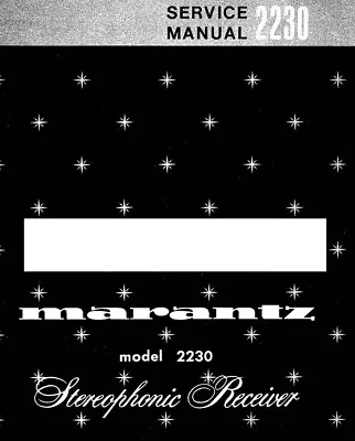 2230 1972-1975 Receiver Service Manual Fits Marantz 2230 • $19.97