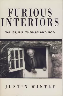 Furious Interiors: R S Thomas God And Wales Wintle Justin Used; Good Book • £3.36