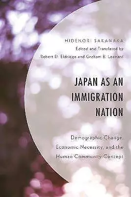 Japan As An Immigration Nation Hidenori Sakanaka • £28.65