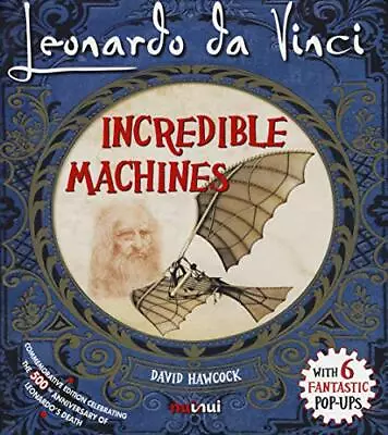 Leonardo Da Vinci Incredible Machines By Hawcock David Hardback Book The Fast • $19.36