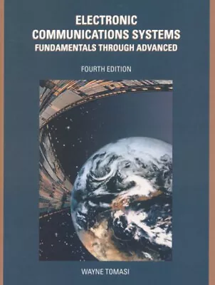 Electronic Communication Systems : Fundamentals Through Advanced • $9.65