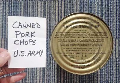 Rare Vintage US ARMY Military Ration Can DEHYDRATED PORK CHOPS... YUCK!!! C 1960 • $39