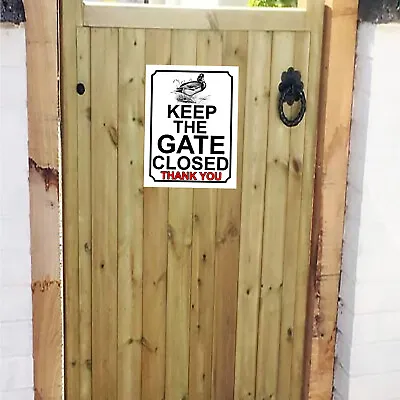 £9 • Buy KEEP THE GATE CLOSED THANK YOU Duck Sign 267mm X 200mm 742H1