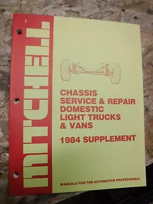 1984 Mitchell Chassis Service Manual Ford F-150 Dodge Ram Chevy C/k Truck Gmc • $7.99