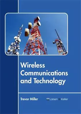 Trevor Miller Wireless Communications And Technology (Hardback) • $155.82