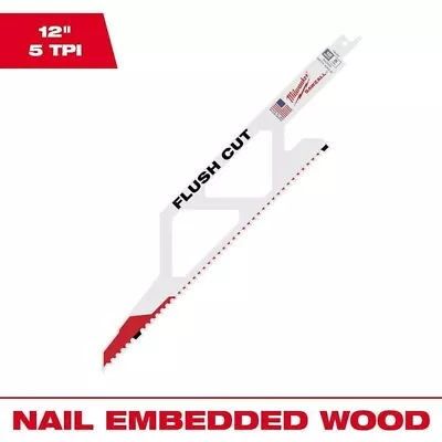 12 In. 5 Tpi Flush Cut Sawzall Reciprocating Saw Blade | Milwaukee Pk In Tool • $30.59