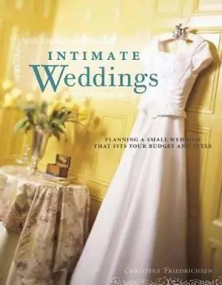 Intimate Weddings - Paperback By Friedrichsen Christina - GOOD • $3.83