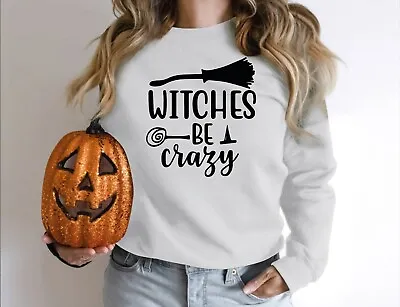 Happy Halloween Pumpkin Tee Witch Unisex Sweatshirt  Witches To Be Crazy • £14.69