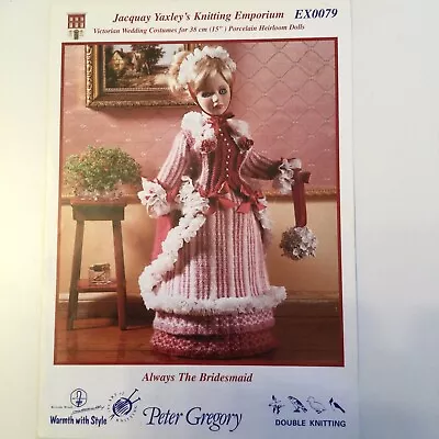 Jacquay Yaxley’s Knitting Pattern For 38 Cm (15”) Doll Always The Bridesmaid • £2.40