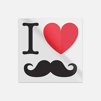 I Love Mustache Hipster Slogan Vinyl Sticker Decal • $2.75