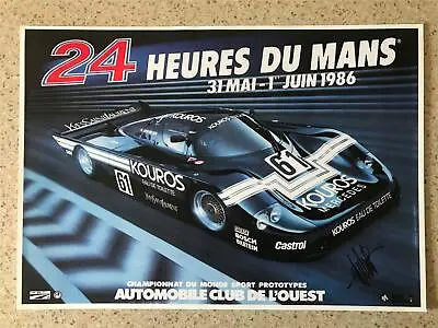 Le Mans 24 Hours 1986 A3 Race Poster Signed By Chip Ganassi Kourus Mercedes • £39.95