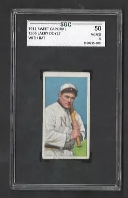 Larry Doyle W Bat 1911 T206 Sweet Corporal - Graded SGC 50 4 - Front/Back Scans • $235