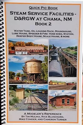 Steam Service Facilities D&RGW At Chama NM Book 2  Soft Cover On3 Sn3 HOn3 • $0.99