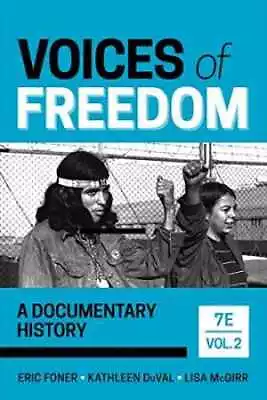 Voices Of Freedom: A Documentary - Paperback By Foner Eric; DuVal - Very Good • $22.43