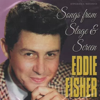 Eddie Fisher - Songs From Stage & Screen - New & Sealed Cd!! • £6.95