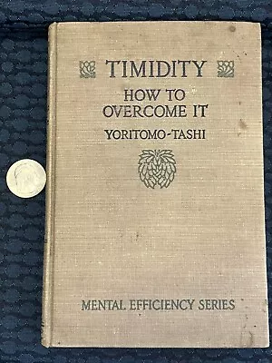 Timidity How To Overcome It  (1916) By Yoritomo-Tashi • $9.99