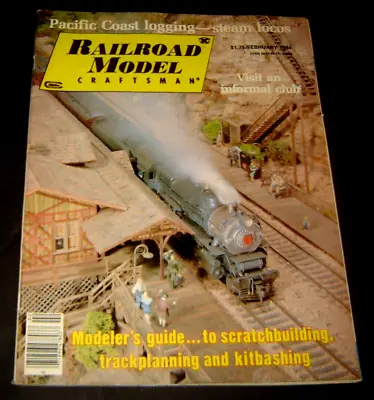 RAILROAD MODEL Craftsman  Magazine - Feb 1984 Pacific Coast Logging - Steam Loco • $3.75