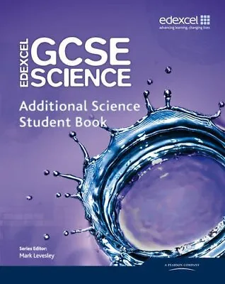 Edexcel GCSE Science: Additional Science Student Book By Nigel Saunders Penny Jo • £7.55
