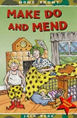 Make Do And Mend (Home Front) By Wood Jack Paperback Book The Fast Free • $6.02