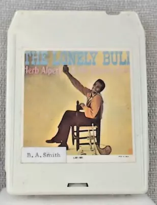 Herb Alpert & The Tijuana Brass – The Lonely Bull 8-Track Tape A&M Rec L-51-101 • $7.49