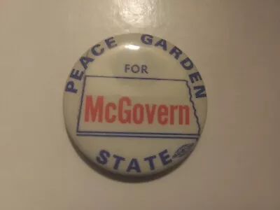 North Dakota Presidential George McGovern Pin Back Campaign Button Peace Garden • $7.99