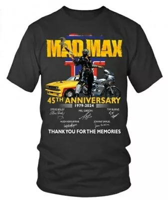 Mad Max 45th Anniversary 1979-2024 Signa.ture Thank You For The Memories T-Shirt • $14.99