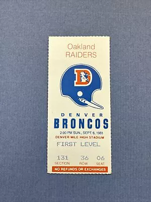 HOWIE LONG DEBUT - Ticket Stub Sept 6 1981 - Oakland Raiders @ Denver Broncos • $375