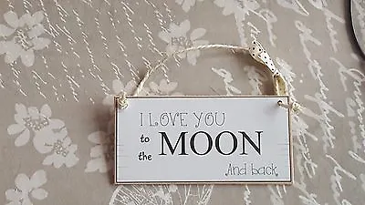 Wooden MDF Craft Sign Plaque - I Love You To The Moon And Back • £1.99