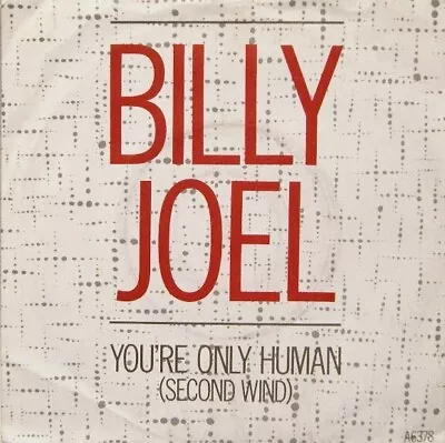 £1.50 • Buy Billy Joel – You're Only Human (Second Wind) - Vinyl Record 45 RPM ( SAN -2 )