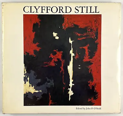 Clyfford Still By John P. O’Neill 1979 • $39.99