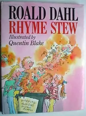 DAHL ROALD. BLAKE QUENTIN Illustrates / RHYME STEW 1st Edition 1989 • £50