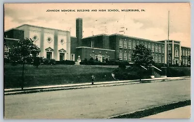 Millersburg PA - Johnson Memorial Building & Highschool - Vintage Postcard • $8.49