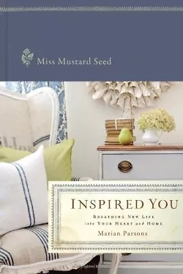 INSPIRED YOU: BREATHING NEW LIFE INTO YOUR HEART AND HOME By Mustard Seed *Mint* • $29.75