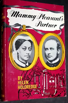 1954 First Edition  MAMMY PLEASANT'S PARTNER   Helen Holdredge    San Francisco • $22
