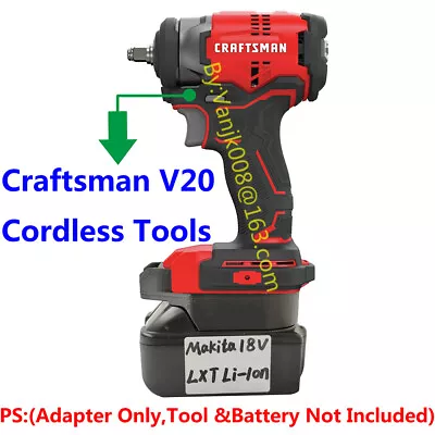 1x Craftsman V20 Cordless Impact Tools Adapter For Makita 18V LXT Li-Ion Battery • $19.69