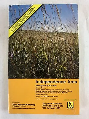 Independence Area Montgomery Area Telephone Directory Area Codes 316 & 918 • $49.99