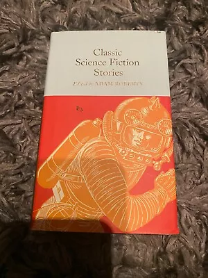 £9.99 • Buy Classic Science Fiction Stories (Macmillan Collector's Library) By Adam Roberts