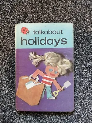 Ladybird Vintage Book Talk About Holidays Hardback 1977 • £4.99