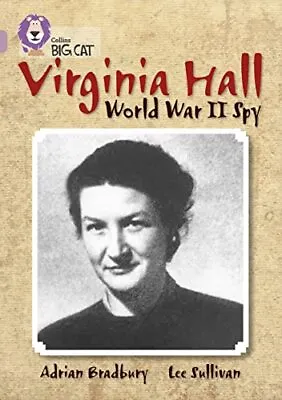 Virginia Hall: Band 18/Pearl (Collins Big Cat) By Collins Big Cat Book The Cheap • £3.49