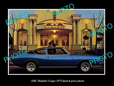 Old Large Historic Photo Of 1974 Amc Matador Coupe Launch Press Photo 1 • $8.50