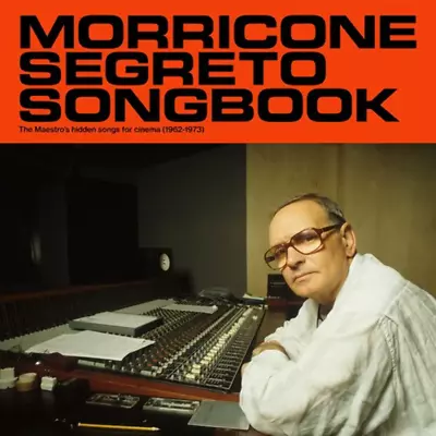Ennio Morricone - Morricone Segreto Songbook 1962-1973 • $40.99