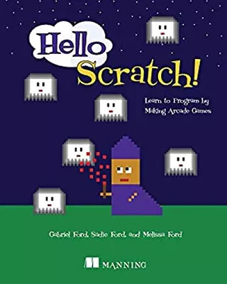 Hello Scratch! Paperback Melissa Ford Gabriel Ford Sadie Ford • $4.50