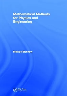 Mathematical Methods For Physics And Engineering Blennow 9781138056909 New.. • £272.26