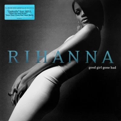 $49.99 • Buy RIHANNA - GOOD GIRL GONE BAD - 2 LP VINYL NEW ALBUM - Umbrella, Shut Up & Drive