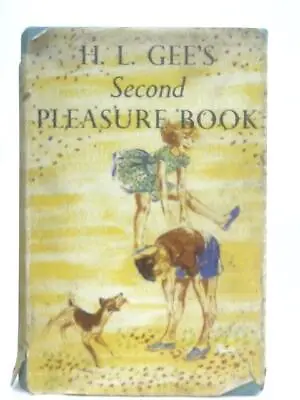 £9.78 • Buy H. L. Gee'S Second Pleasure Book (H. L. Gee - 1956) (ID:04254)