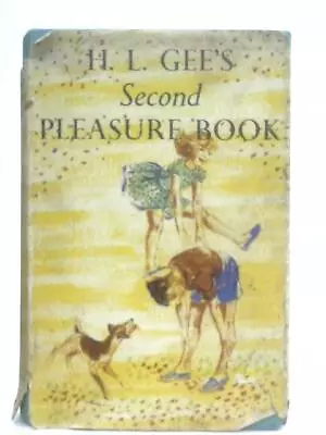 £9.78 • Buy H. L. Gee'S Second Pleasure Book (H. L. Gee - 1956) (ID:04254)