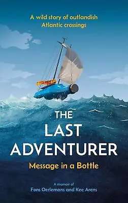 The Last Adventurer: Message In A Bottle Hardcover Book • $28.77