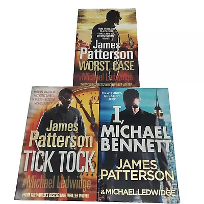 James Patterson & Ledwidge 3 Book Bundle Worst Case Tick Tock I Michael Bennett • $31.90