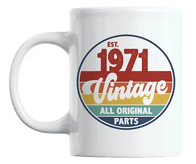 Vintage Est. 1971 All Original Parts Coffee & Tea Mug • $14.99