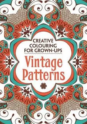 Vintage Patterns: Creative Colouring For Grown-ups • £3.11